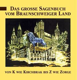 Das große Sagenbuch vom Braunschweiger Land von Schmidt,  Hanns H, Voss,  Karl F