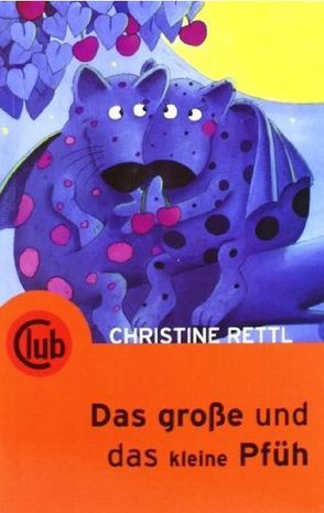 Das große und das kleine Pfüh von Rettl,  Christine