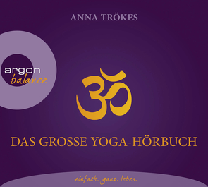 Das große Yoga-Hörbuch von Radszun,  Alexander, Trökes,  Anna