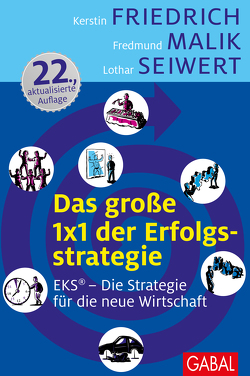 Das große 1×1 der Erfolgsstrategie von Friedrich,  Kerstin, Malik,  Fredmund, Mewes,  Wolfgang, Seiwert,  Lothar
