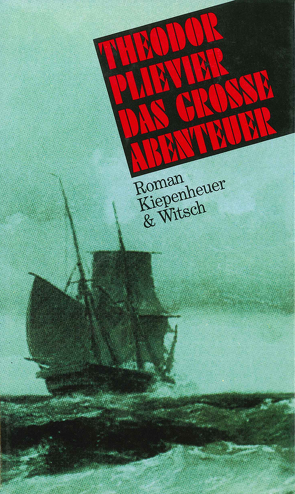 Das grosse Abenteuer von Müller,  Hans-Harald, Plievier,  Theodor