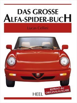 Das große Alfa-Spider-Buch von Cellini,  Lucas