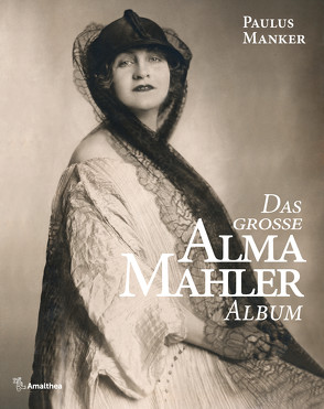 Das große Alma Mahler Album von Manker,  Paulus