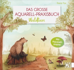 Das große Aquarell-Praxisbuch – Waldtiere von Krämer-Uhl,  Sabine