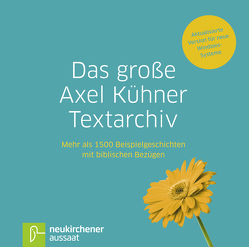 Das große Axel Kühner Textarchiv von Kühner,  Axel