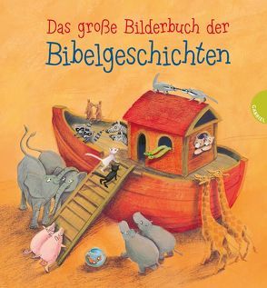 Das große Bilderbuch der Bibelgeschichten von Conrad,  Susanne, Ebert,  Anne, Eicke,  Wolfram, Geisler,  Dagmar, Grosche,  Erwin, Jooss,  Erich, Knorr,  Peter, Montanari,  Eva, Natus,  Uwe, Neuendorf,  Silvio, Teich,  Karsten