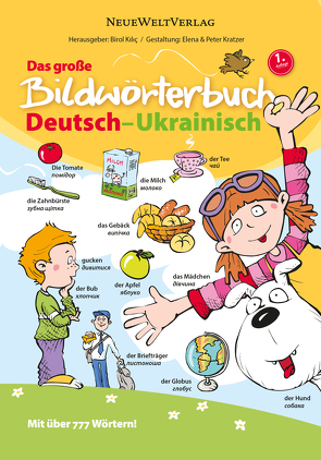 Das Große Bildwörterbuch Deutsch-Ukrainisch von Kilic,  Birol, Kratzer,  Elena, Kratzer,  Peter