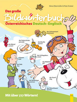 Das große Bildwörterbuch Österreichisches Deutsch-Englisch von Kratzer,  Elena, Kratzer,  Peter