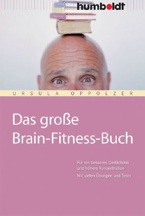 Das große Brain-Fitness-Buch von Oppolzer,  Ursula