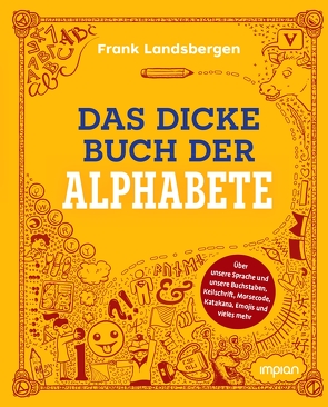 Das dicke Buch der Alphabete von Landsbergen,  Frank, Mensing,  Lisa