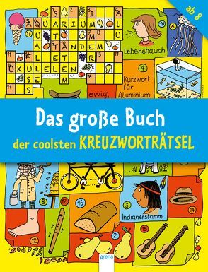 Das große Buch der coolsten Kreuzworträtsel ab 8 von Press,  Deike