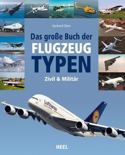 Das große Buch der Flugzeugtypen von Siem,  Gerhard