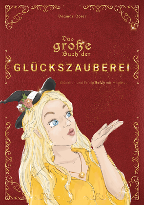 Das große Buch der Glückszauberei von Dagmar,  Söser