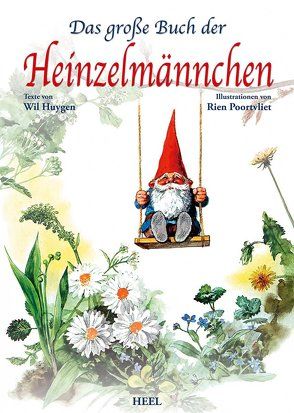 Das große Buch der Heinzelmännchen von Huygen,  Will, Poortvliet,  Rien