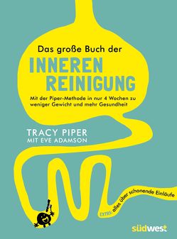 Das große Buch der inneren Reinigung von Adamson,  Eve, Piper,  Tracy