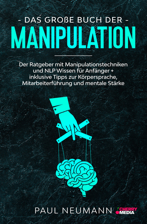 Das große Buch der Manipulation von Neumann,  Paul