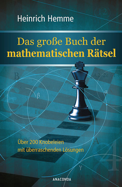 Das große Buch der mathematischen Rätsel von Hemme,  Heinrich