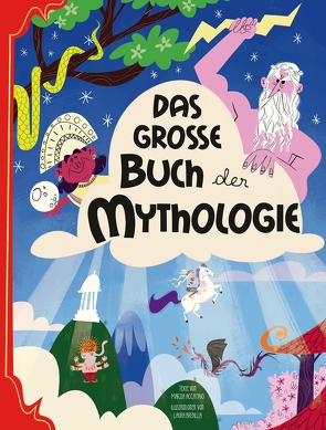 Das große Buch der Mythologie von Accatino,  Marzia, Brenlla,  Laura, Ostlaender,  Annette