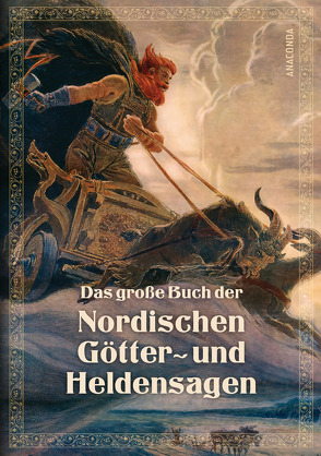 Das große Buch der nordischen Götter- und Heldensagen von Ackermann,  Erich