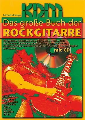 Das grosse Buch der Rockgitarre mit CD von Morenga,  Michael