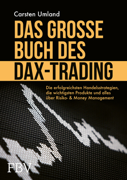 Das große Buch des DAX-Tradings von Umland,  Carsten
