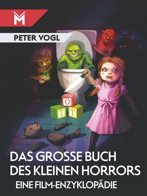 Das große Buch des kleinen Horrors von Vogl,  Peter