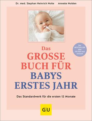 Das große Buch für Babys erstes Jahr von Nolden,  Annette, Nolte,  Dr. med. Stephan Heinrich