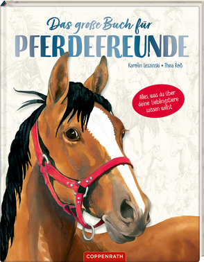 Das große Buch für Pferdefreunde von Leszinski,  Karolin, Roß,  Thea