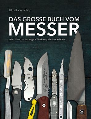 Das große Buch vom Messer von Lang-Geffroy,  Oliver