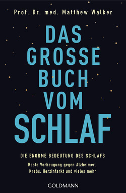 Das große Buch vom Schlaf von Tschöpe,  Annika, Walker,  Matthew