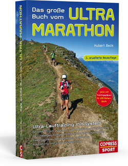 Das große Buch vom Ultra-Marathon von Beck,  Hubert