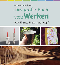 Das große Buch vom Werken von Hinrichsen,  Helmut