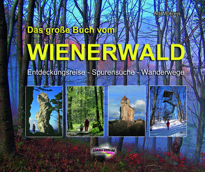 Das große Buch vom Wienerwald von Mokrejs,  Adi