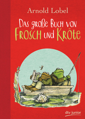 Das große Buch von Frosch und Kröte von Lobel,  Arnold, Michels,  Tilde
