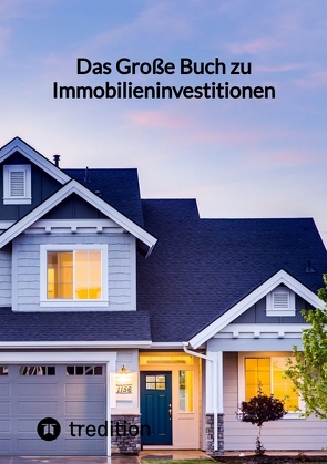 Das Große Buch zu Immobilieninvestitionen von Moritz