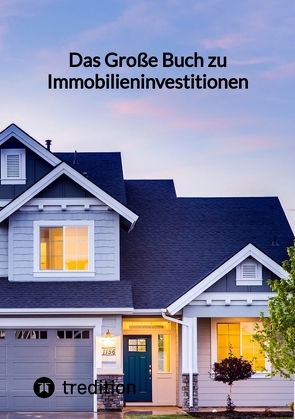 Das Große Buch zu Immobilieninvestitionen von Moritz