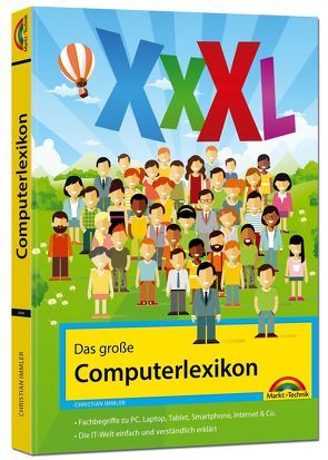 Das große Computerlexikon XXXL – über 688 Seiten mit Fachbegriffen und Erklärungen zu Computer, Internet, Smartphone, allgemeine EDV von Immler,  Christian