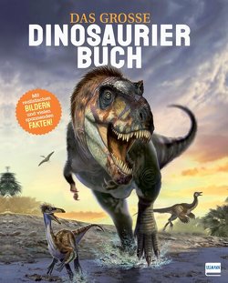Das große Dinosaurierbuch von Martin,  Claudia