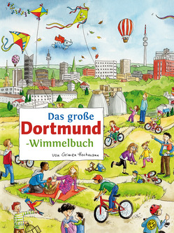 Das große DORTMUND-Wimmelbuch von Hochmann,  Carmen, Siekmann,  Roland