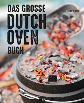 Das große Dutch Oven Buch von Bothe,  Carsten