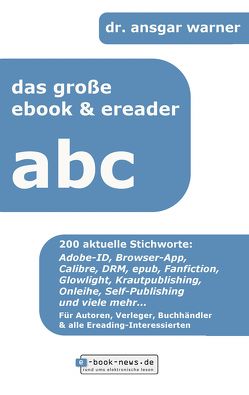 Das große E-Book & E-Reader ABC von Warner,  Ansgar