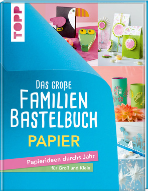 Das große Familienbastelbuch Papier von frechverlag