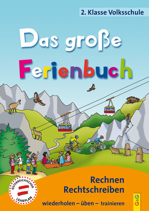 Das große Ferienbuch – 2. Klasse Volksschule von Guhe,  Irmtraud, Jarausch,  Susanna, Stangl,  Ilse