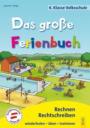 Das große Ferienbuch – 4. Klasse Volksschule von Guhe,  Irmtraud, Jarausch,  Susanna, Stangl,  Ilse