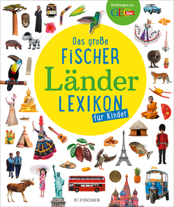 Das große Fischer Länderlexikon für Kinder von Apel,  Liane, Große-Holtforth,  Isabel, Schargan,  Constanze, Schiefelbein,  Nina