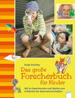 Das große Forscherbuch für Kinder von Coenen,  Sebastian, Egger,  Sonja, Stuchtey,  Sonja