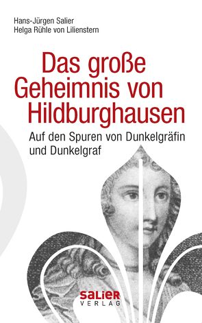 Das große Geheimnis von Hildburghausen von Rühle von Lilienstern,  Helga, Salier,  Hans-Jürgen