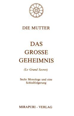 Das grosse Geheimnis von Alfassa,  Mira