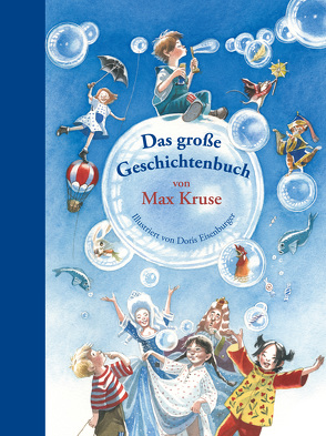 Das große Geschichtenbuch von Max Kruse von Eisenburger,  Doris, Kruse,  Max