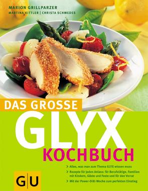 Das große GLYX-Kochbuch von Grillparzer,  Marion, Kittler,  Martina, Schmedes,  Christa